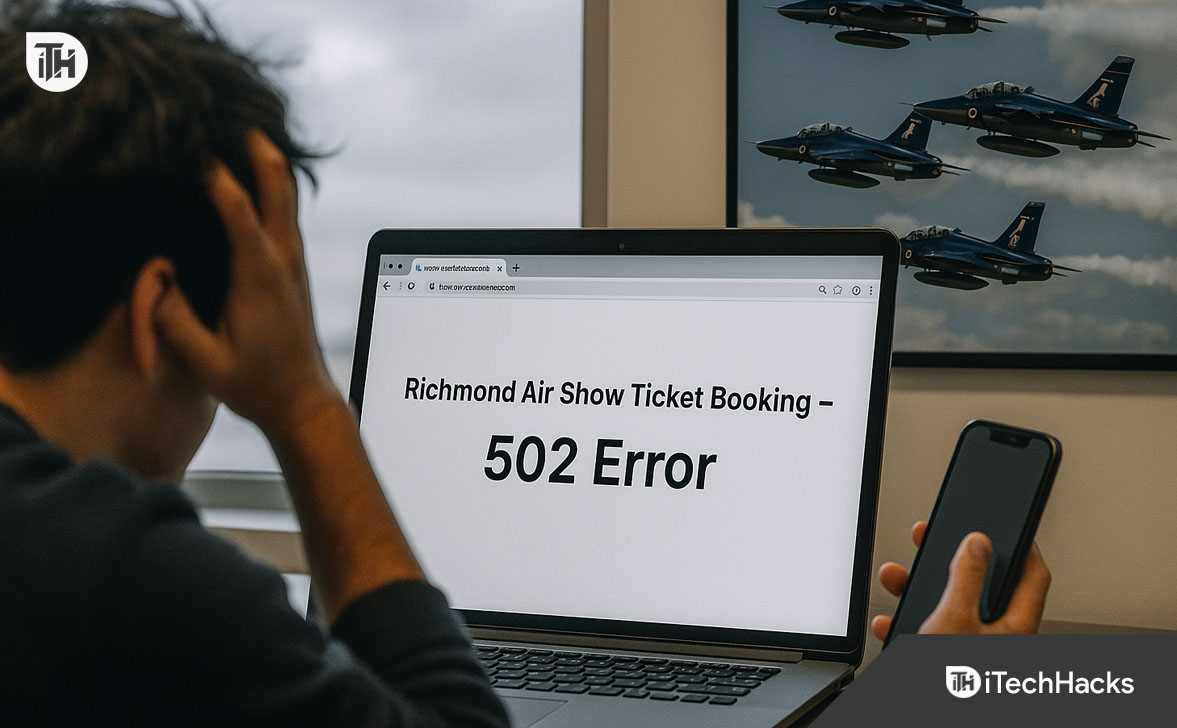 How to Fix Richmond Air Show 502 Error When Booking Tickets