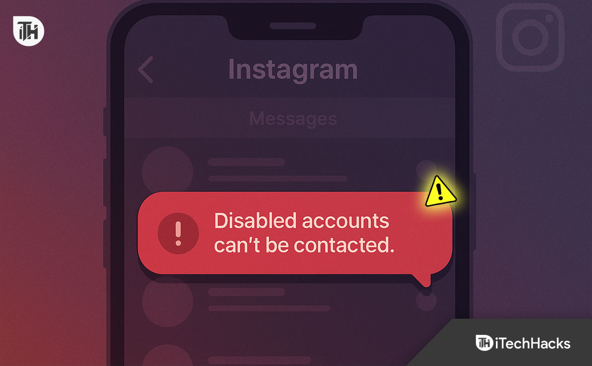 Instagram Disabled Accounts Can't Be Contacted? Here's How to Fix It
