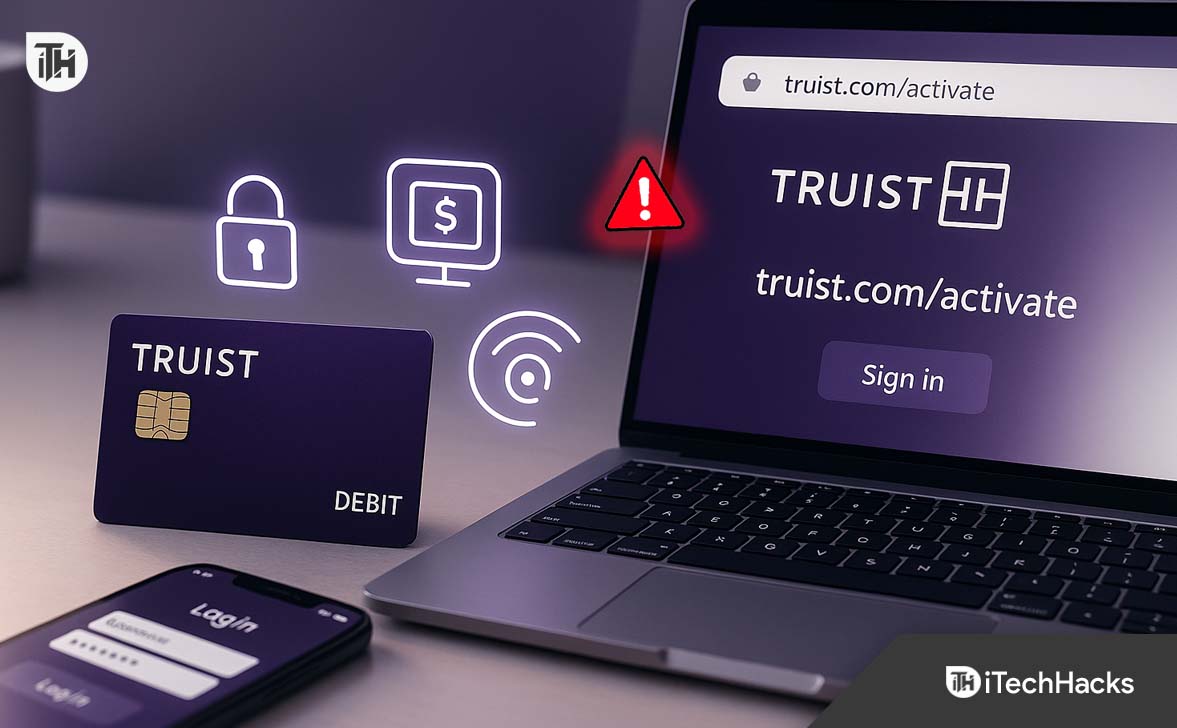 How to Activate Truist Debit Card at truist.com/activate