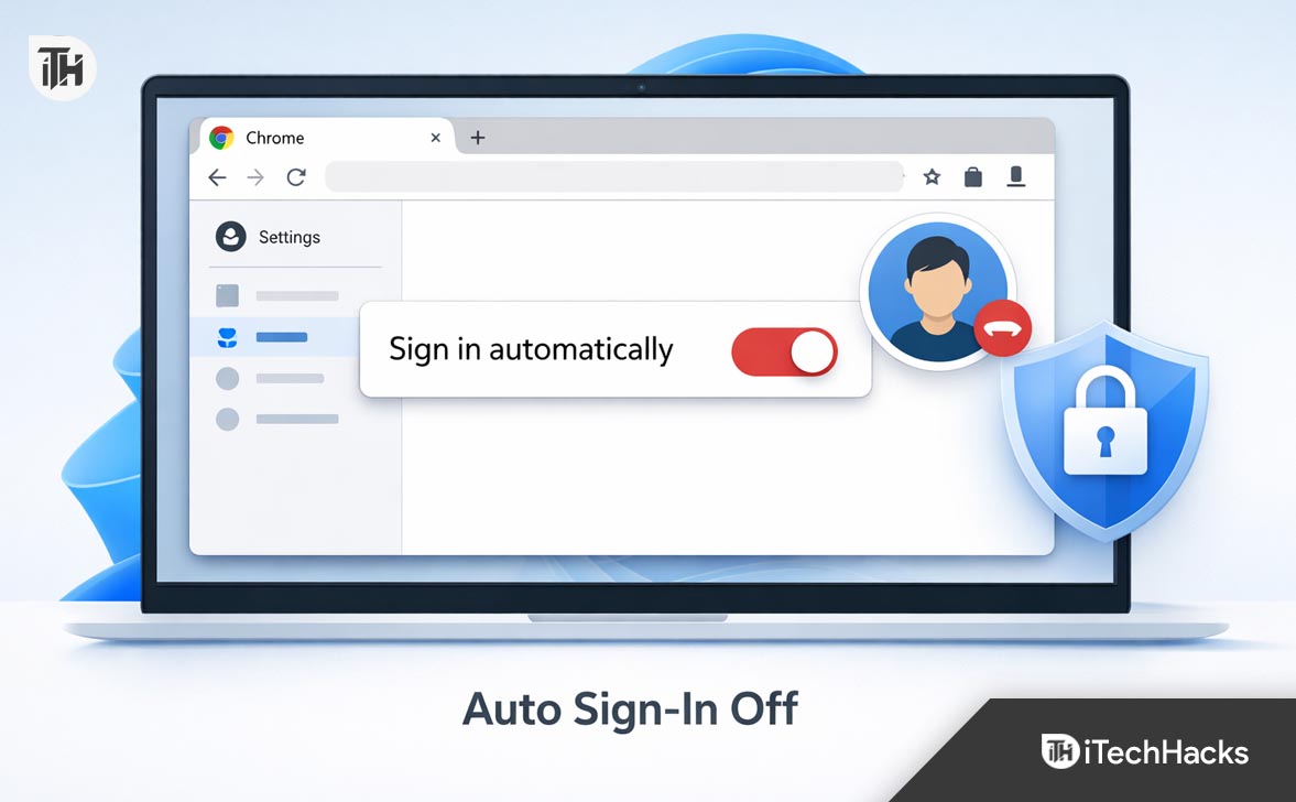 How to Stop Google Chrome from Automatically Signing You In to a Google Account