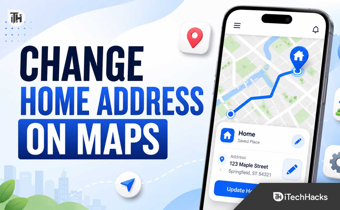 How to Change Home Address on Google Maps on Android, iPhone & PC