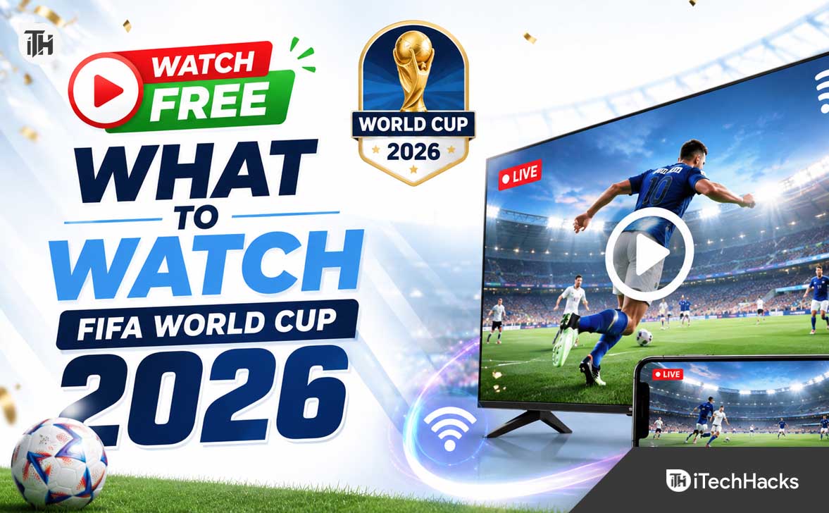 How to Watch the 2026 FIFA World Cup for Free: Legal Streaming Options