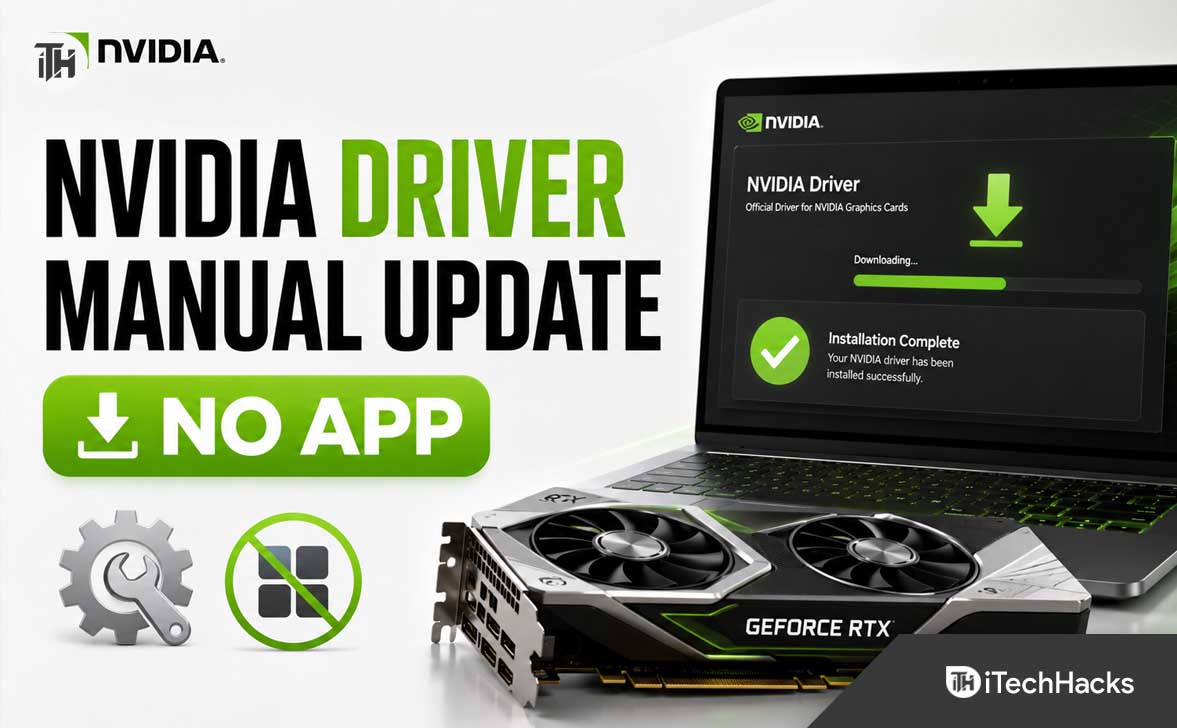 How to Manually Update NVIDIA Drivers Without GeForce Experience