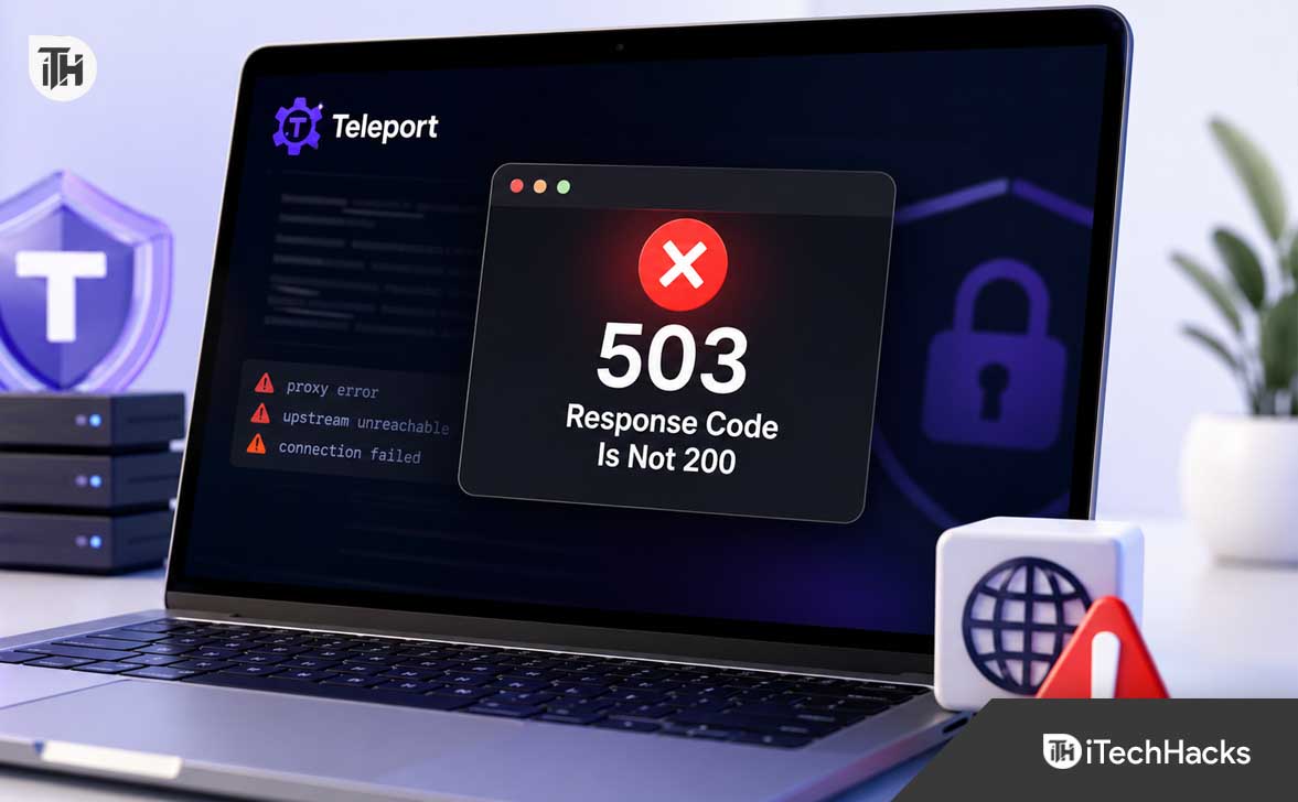 Teleport Failure “Response Code Is Not 200”: 10 Fixes That Work