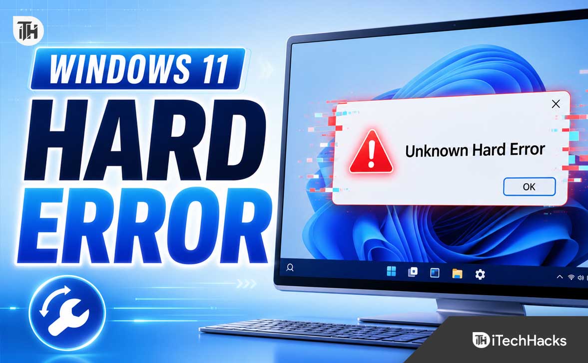 Unknown Hard Error in Windows 11? Here Are 5 Proven Fixes