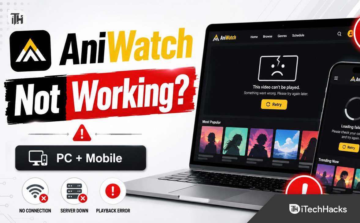 AniWatch Not Working or Down? 12 Ways to Fix It on PC & Mobile