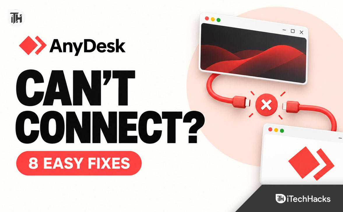 AnyDesk Not Connecting? 8 Fixes to Get Connected Again