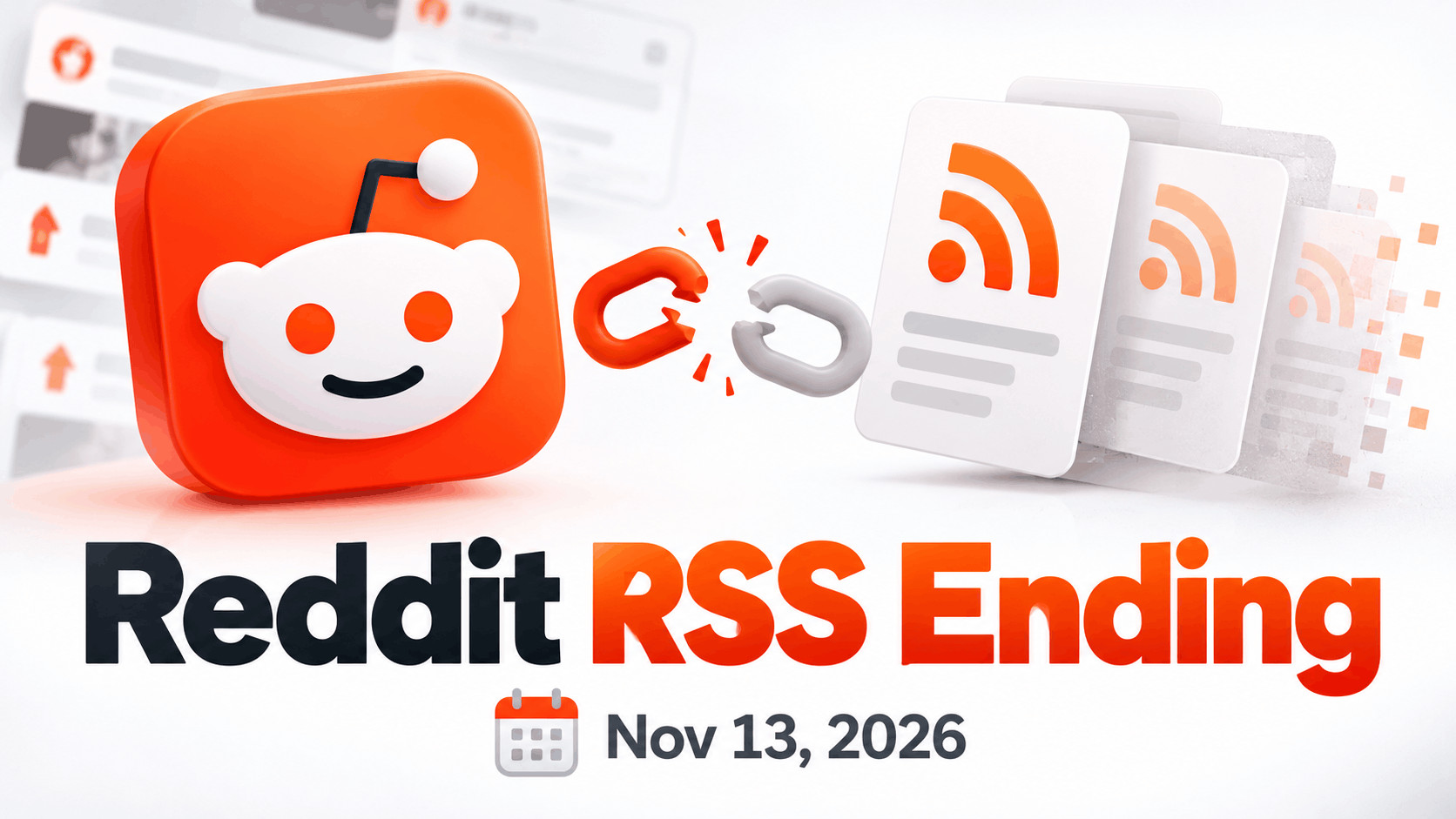 Reddit RSS Feeds Ending November 13? What to Do Before Your Feeds Go Dead (2026)