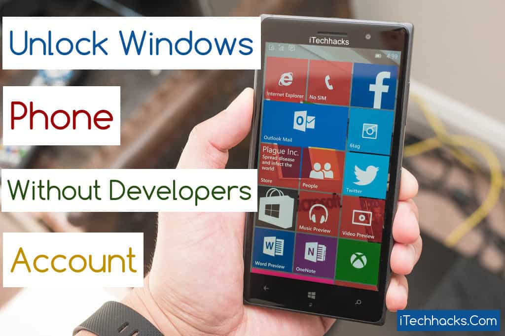 unlock windows phone without developer acount 2016 -itechhacks.com