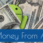Make Money From Android Phones 2016 (100% Working) – Free Cash App