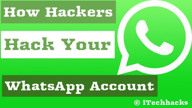 How Hackers Hack WhatsApp Account in 2017