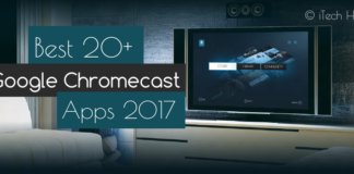 best google chromecast apps 2017 itechhacks