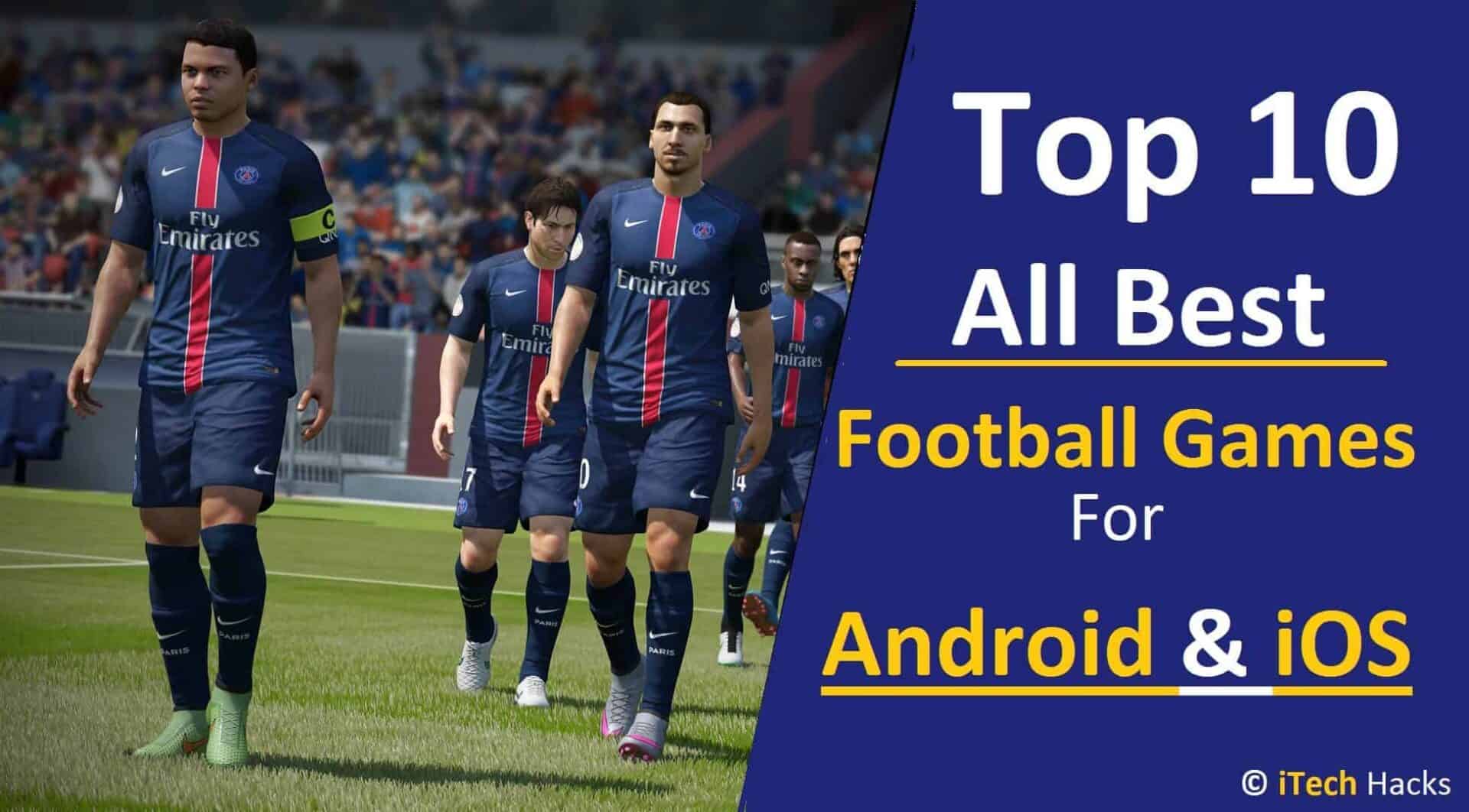 top 10 football game android