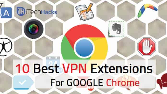 Top Best Free VPN Extensions For Google Chrome Browser