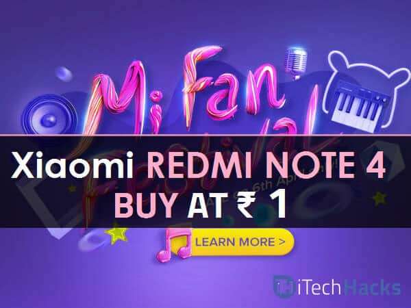 Xiaomi Flash ₹1 Mi Fan Festival Sale Buy Redmi Note 4 at ₹1