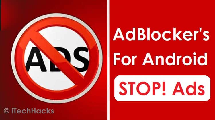 Top 5+ Pop-Up AdBlocker's For Android | Ban Annoying Ads