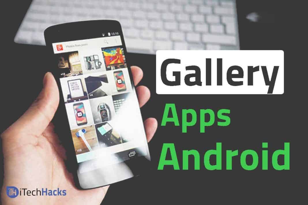 Free 5 Best Gallery Apps For Android Smartphones (Attractive 2017)