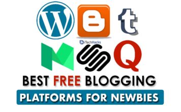 Top 5 Best Free Blogging Platforms | Blogging Sites