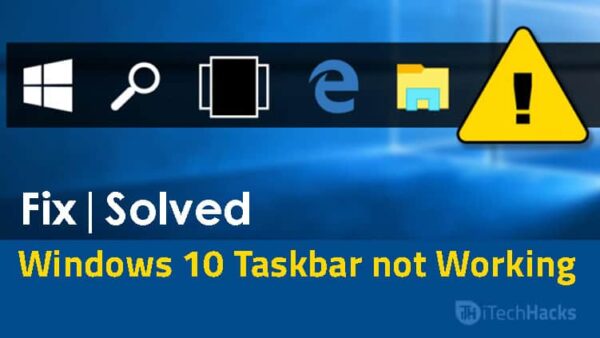 Top 4 Ways to Fix Windows 10 Taskbar Not Working