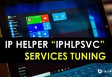 How To IP Helper “IPHLPSVC” Services Tuning in Windows 7/8/10