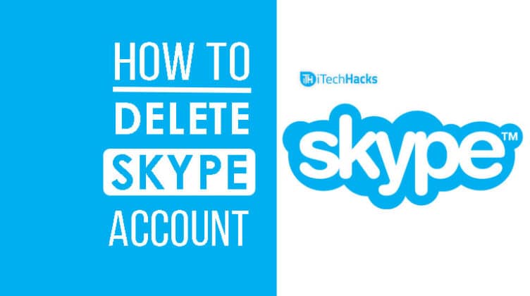 How to Delete Your Skype Account Permanently 2024