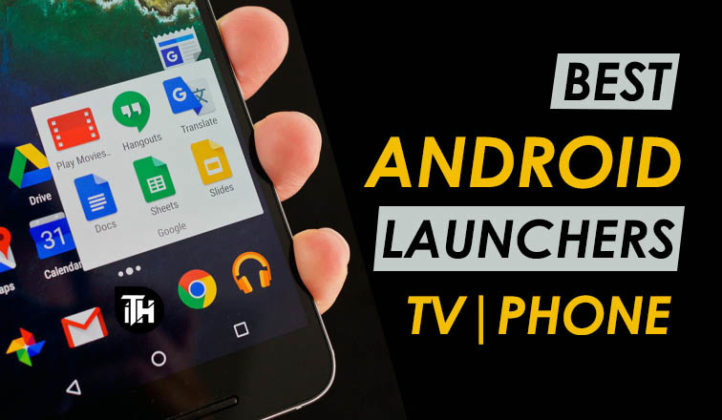 Top 25 Best Android Launchers For FREE to Download
