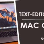 Top 10 Best Text Editors For Mac OS (Latest)