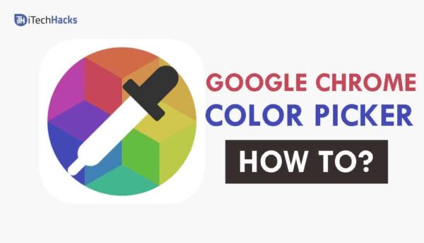 How To Use Color Picker Tool In Google Chrome Browser