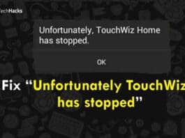 How To Fix “Unfortunately TouchWiz has stopped” Error 2019