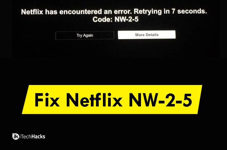 FIX Netflix Error Code NW-2-5