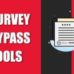 Top Survey Bypass Tools and Browser Extensions 2020