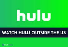 How To Unlock and Watch Hulu Outside the US