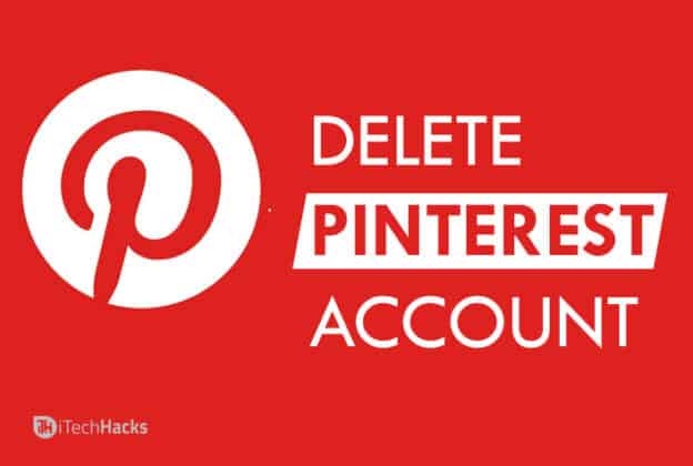 How To Delete Or Deactivate Your Pinterest Account 2024   Delete Pinterest Account 624x420 