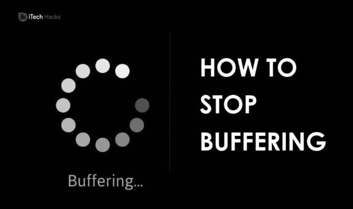 How To Stop Buffering When Streaming Videos (7-Methods) - Beginner Tech