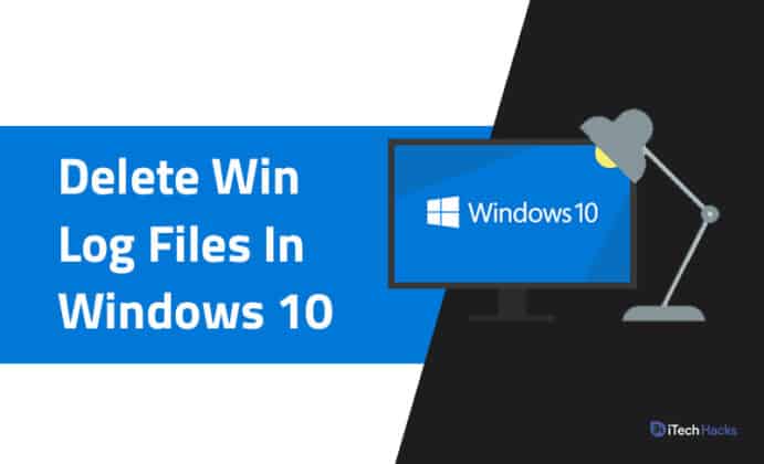 how to delete windows log files windows 10