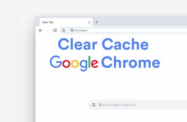 How To Easily Clear Google Chrome Cache on PC, Android, iOS