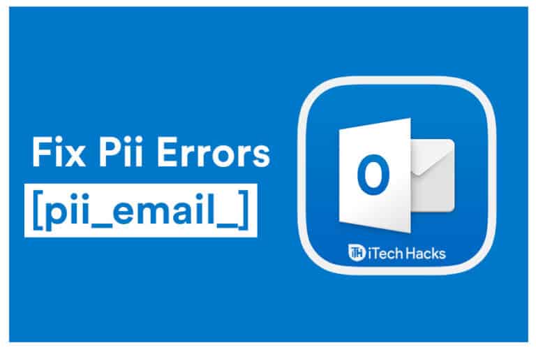 How to Fix Any Pii Errors [pii_email_] on Microsoft Outlook 2026