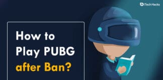 How to Play PUBG after Ban in 2020 (Here's a way)