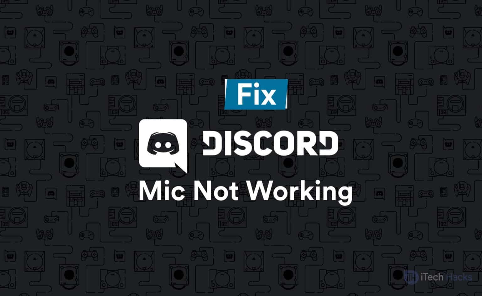 6 Simple Ways to Fix Discord Mic Not Working (2023)