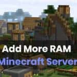 How To Add More RAM to Minecraft Server (3-Methods)