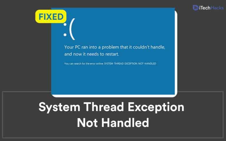 System thread exception not handled windows 10 что делать