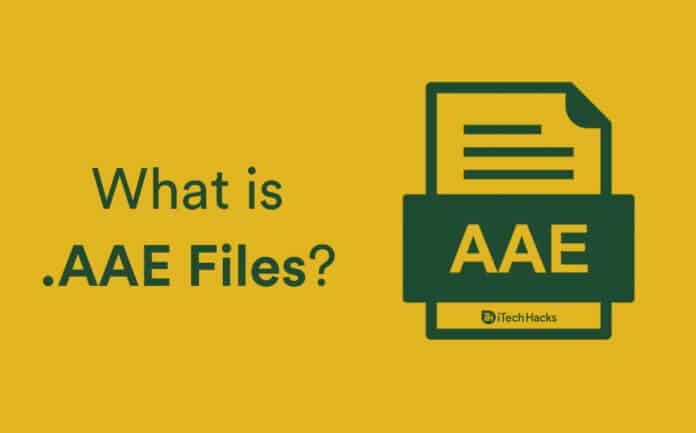 What is AAE File Extension? How to Open it on your Mobile/PC