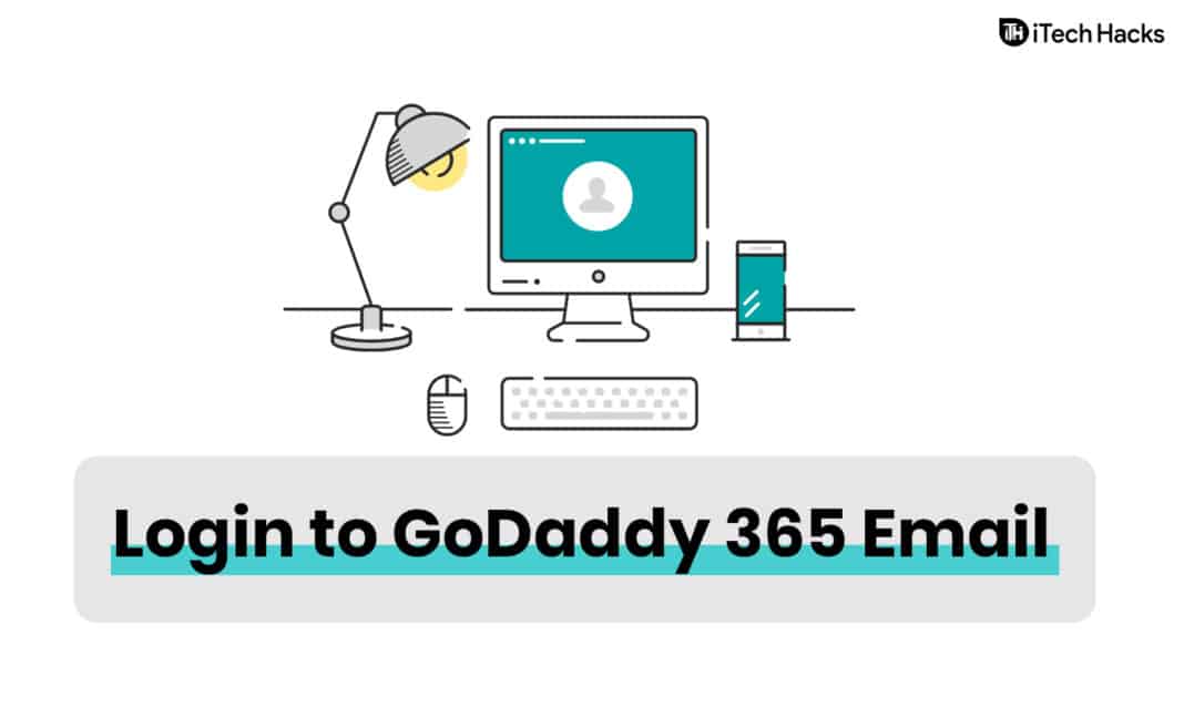 How to Login to GoDaddy Webmail: 365 Email Login