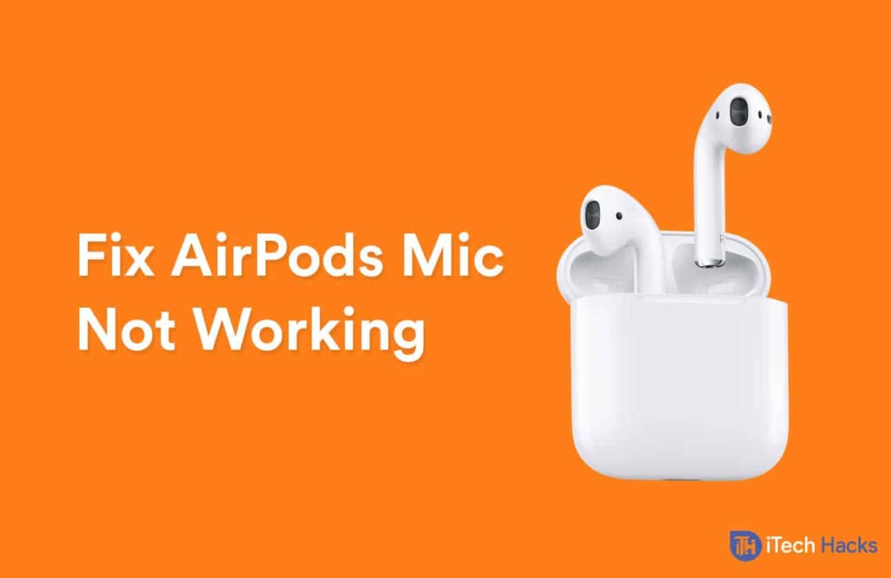 How to Fix AirPods Mic Not Working Problem (Working)