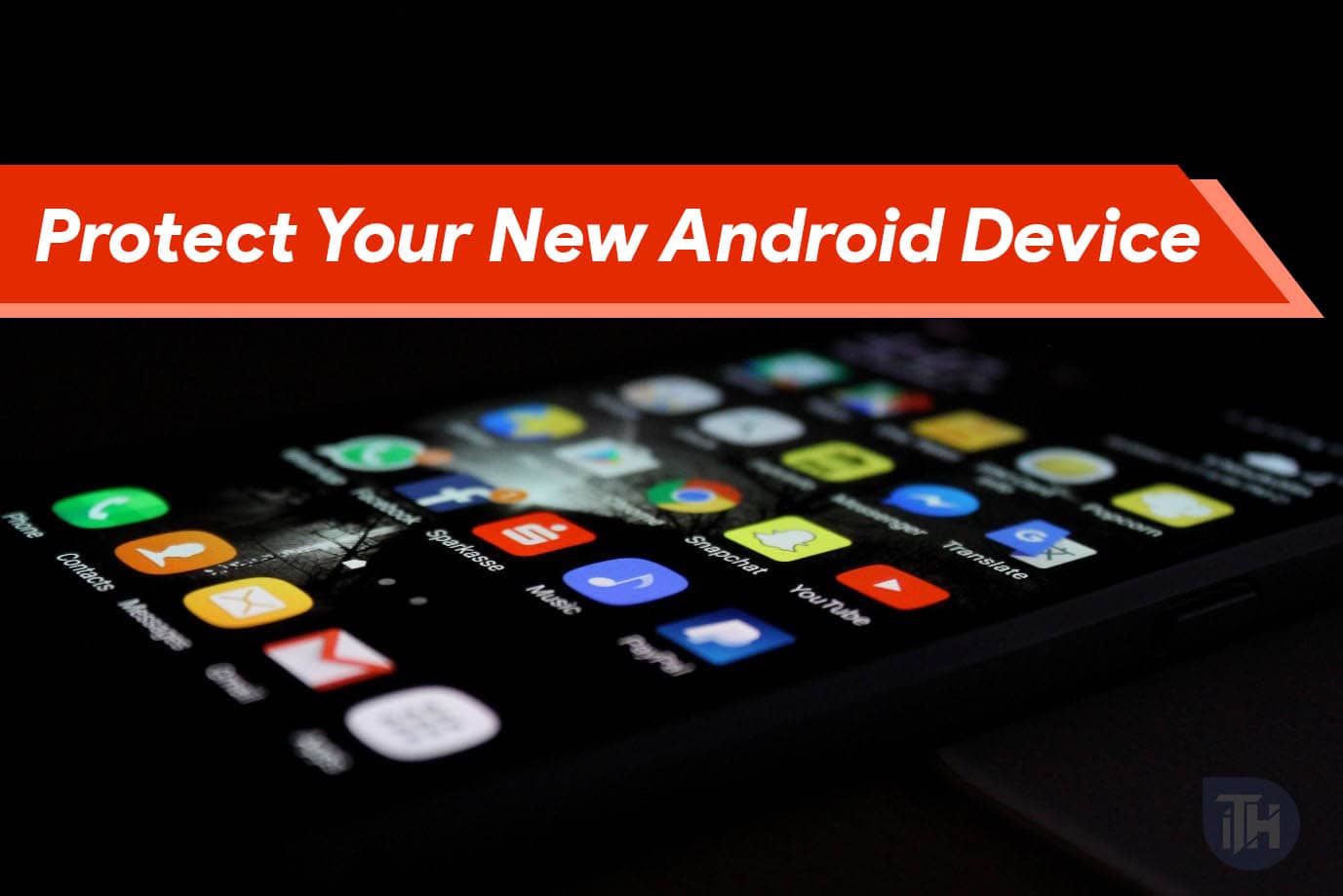 How to Protect Your New Android Device