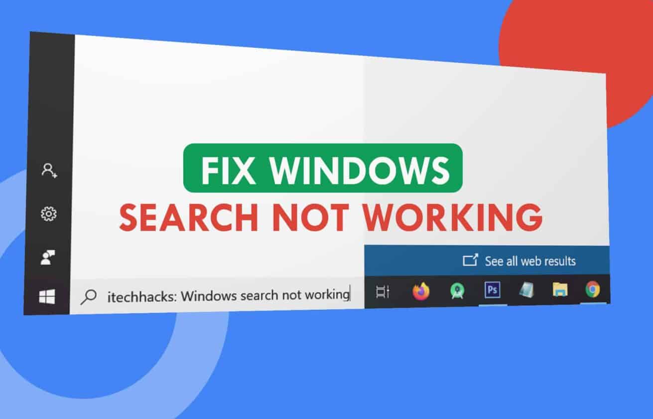 How To Fix Windows 10 Search Not Working