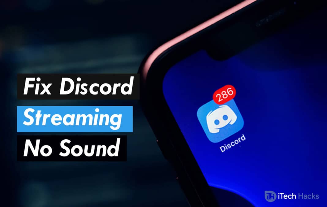 How to Fix Discord Streaming No Sound Issues (7-Ways)