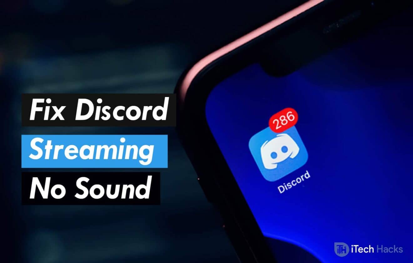 Top 12 Ways to Fix Discord Stream No Sound Issues