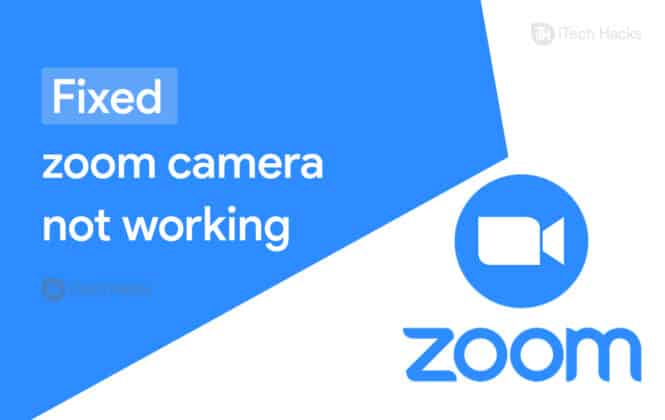 5 Ways to Fix Zoom Camera Not Working in 2023