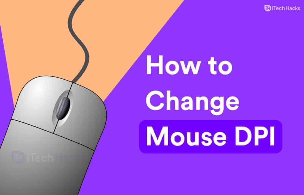 How to Change DPI on Your Mouse in Windows 10/11 (2024)